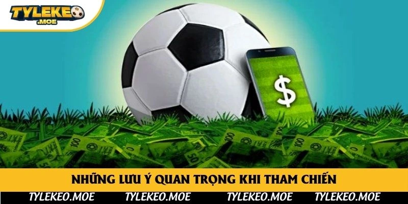 Những lưu ý quan trọng khi tham chiến