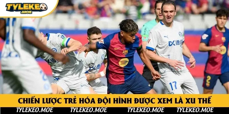 Chiến lược trẻ hóa đội hình được xem là xu thế