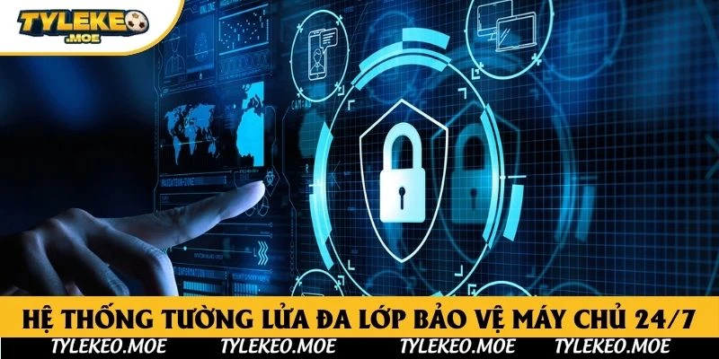 Hệ thống tường lửa đa lớp bảo vệ máy chủ 24/7