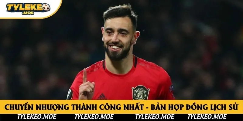 Chuyển Nhượng Thành Công Nhất - Bản Hợp Đồng Lịch Sử