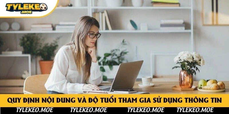 Quy định nội dung và độ tuổi tham gia sử dụng thông tin
