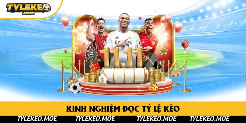 Kinh nghiệm đọc tỷ lệ kèo